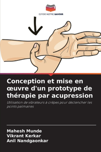 Conception et mise en oeuvre d'un prototype de thérapie par acupression