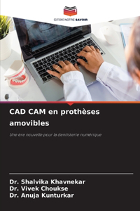 CAD CAM en prothèses amovibles