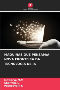 Máquinas Que Pensam