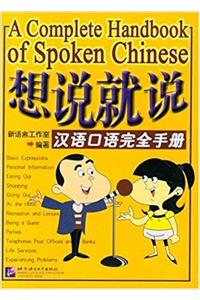 A Complete Handbook of Spoken Chinese
