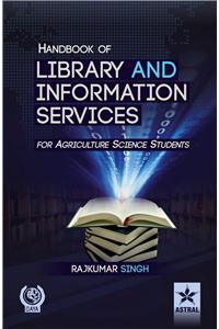 Handbook of Library and Information Services (For Agriculture Science Students