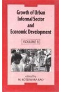 Growth Of Urban Informal Sector And Economic Development (Set In Two Volumes)