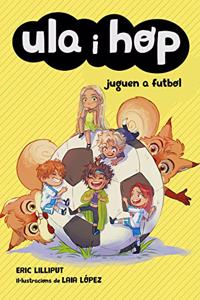 Ula i Hop - Ula i Hop juguen a futbol