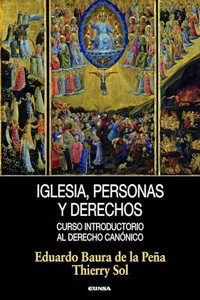 Iglesia, personas y derechos: Curso introductorio al derecho canonico