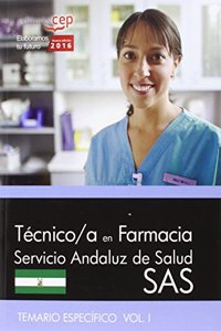 Tecnico/a en farmacia. Servicio Andaluz de Salud (SAS). Temario especifico. Vol.I
