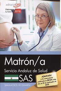 Matron/a. Servicio Andaluz de Salud (SAS). Simulacros de examen (Spanish Edition)