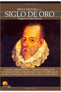 Breve Historia del Siglo de Oro
