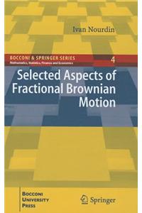 Selected Aspects of Fractional Brownian Motion