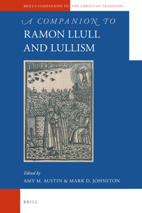 Companion to Ramon Llull and Llullism