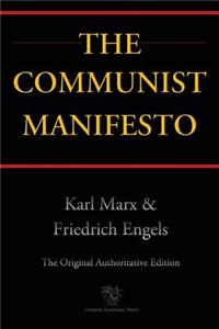 Communist Manifesto (Chiron Academic Press - The Original Authoritative Edition)