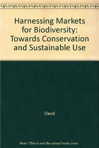 Harnessing Markets for Biodiversity