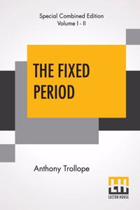Fixed Period (Complete)