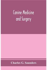 Canine medicine and surgery