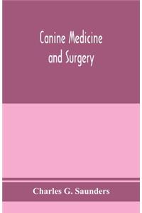 Canine medicine and surgery