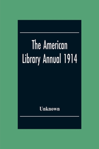 American Library Annual 1914