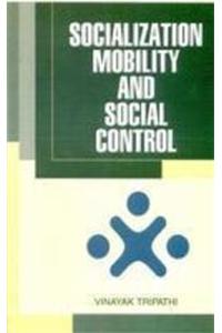 Socialization,Mobility and social Control