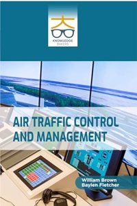 Air Traffic Control and Management