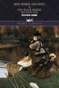 Men, Women, and Boats & The Black Riders and Other Lines