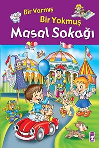 Bir VarmÄ±s Bir Yokmus - Masal SokagÄ±