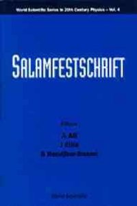 Salamfestschrift - A Collection of Talks from the Conference on Highlights of Particle and Condensed Matter Physics