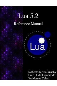 Lua 5.2 Reference Manual