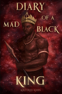 Diary of A Mad Black King