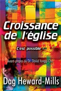 Croissance de L'Eglise- C'Est Possible!