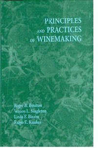 Principles And Practices Of Winemaking