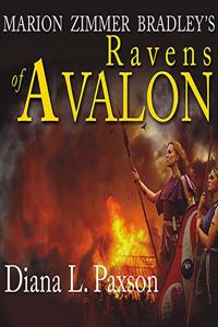 Marion Zimmer Bradley's Ravens of Avalon