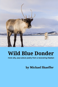 Wild Blue Donder