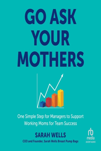 Go Ask Your Mothers