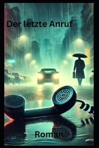 Der letzte Anruf