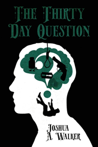 The Thirty Day Question