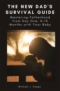 New Dad's Survival Guide