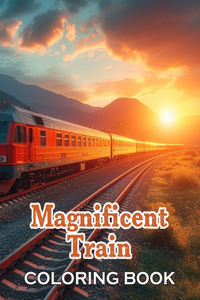 Magnificent Train Coloring Book