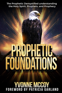 Prophetic Foundations