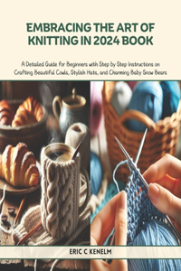 Embracing the Art of Knitting in 2024 Book