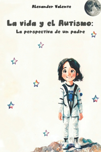 La vida y el Autismo