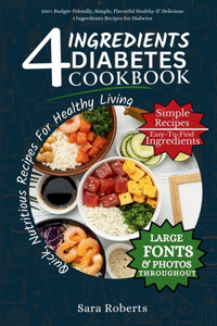 4 Ingredients Diabetes Cookbook
