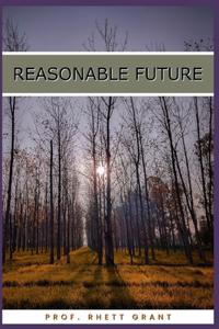 Reasonable Future