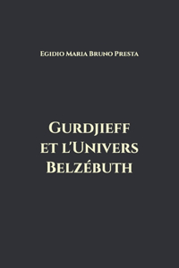 Gurdjieff et l'Univers Belzébuth