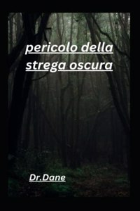 pericolo della strega oscura