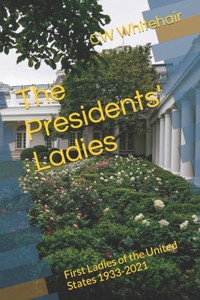 The Presidents' Ladies