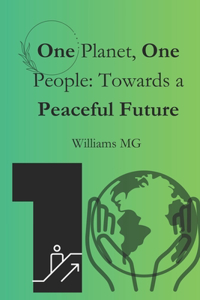 One Planet, One People, One Peaceful Future