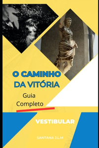 O Caminho da Vitória