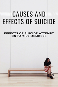 Causes And Effects Of Suicide