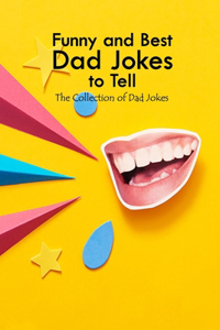 Funny and Best Dad Jokes to Tell
