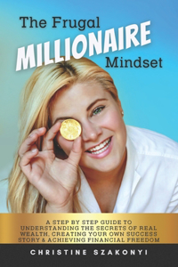 Frugal Millionaire Mindset
