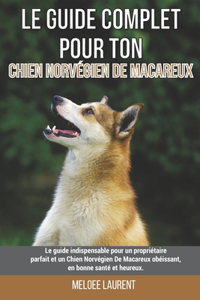 Le guide complet pour ton Chien Norvégien De Macareux