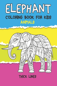 Animals Coloring Book for Kids - Thick Lines - Elephant